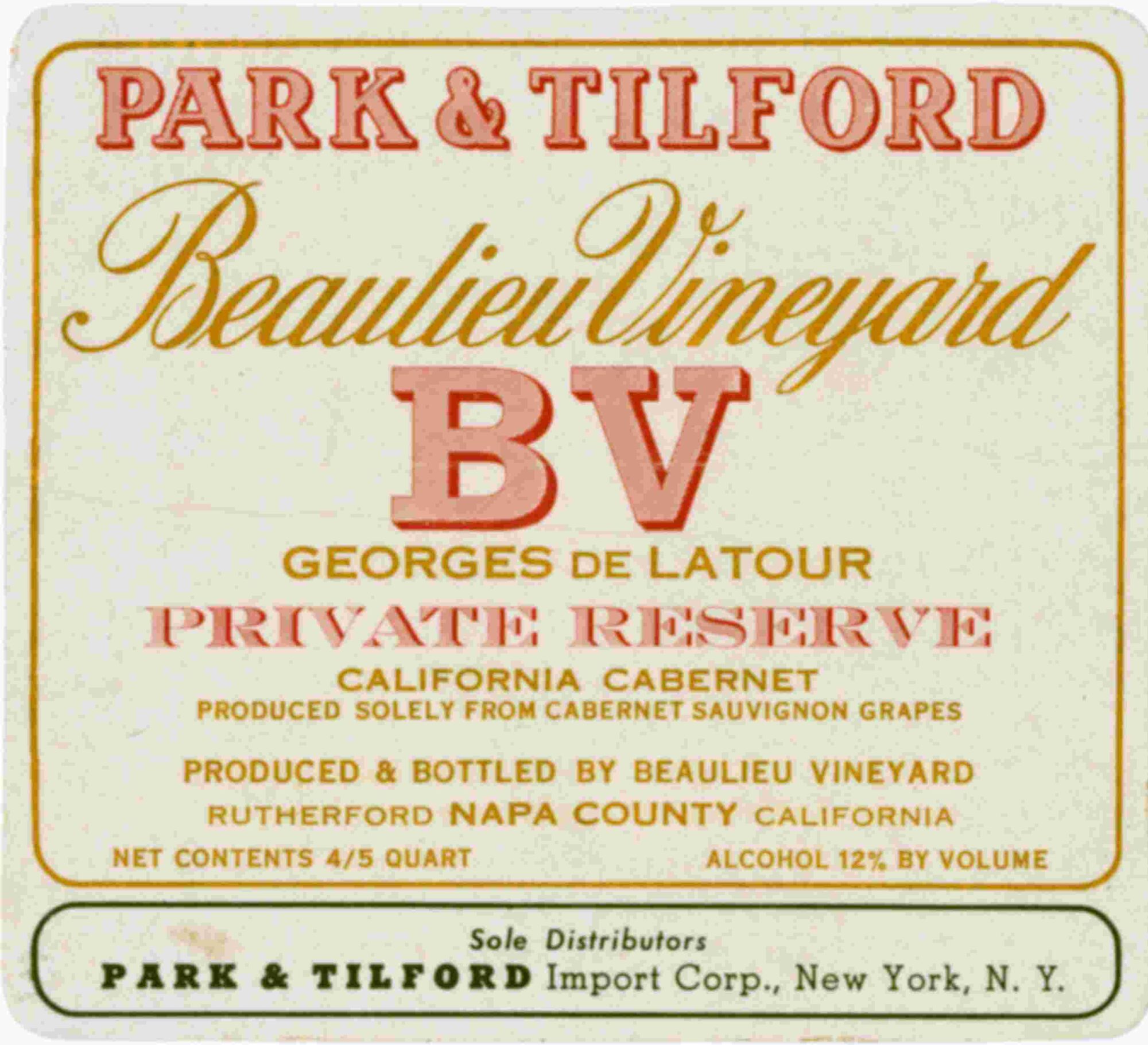 BV Private Reserve California Cabernet label in gold with red accents on yellow. Label notes sole distributors as Park and Tilford.