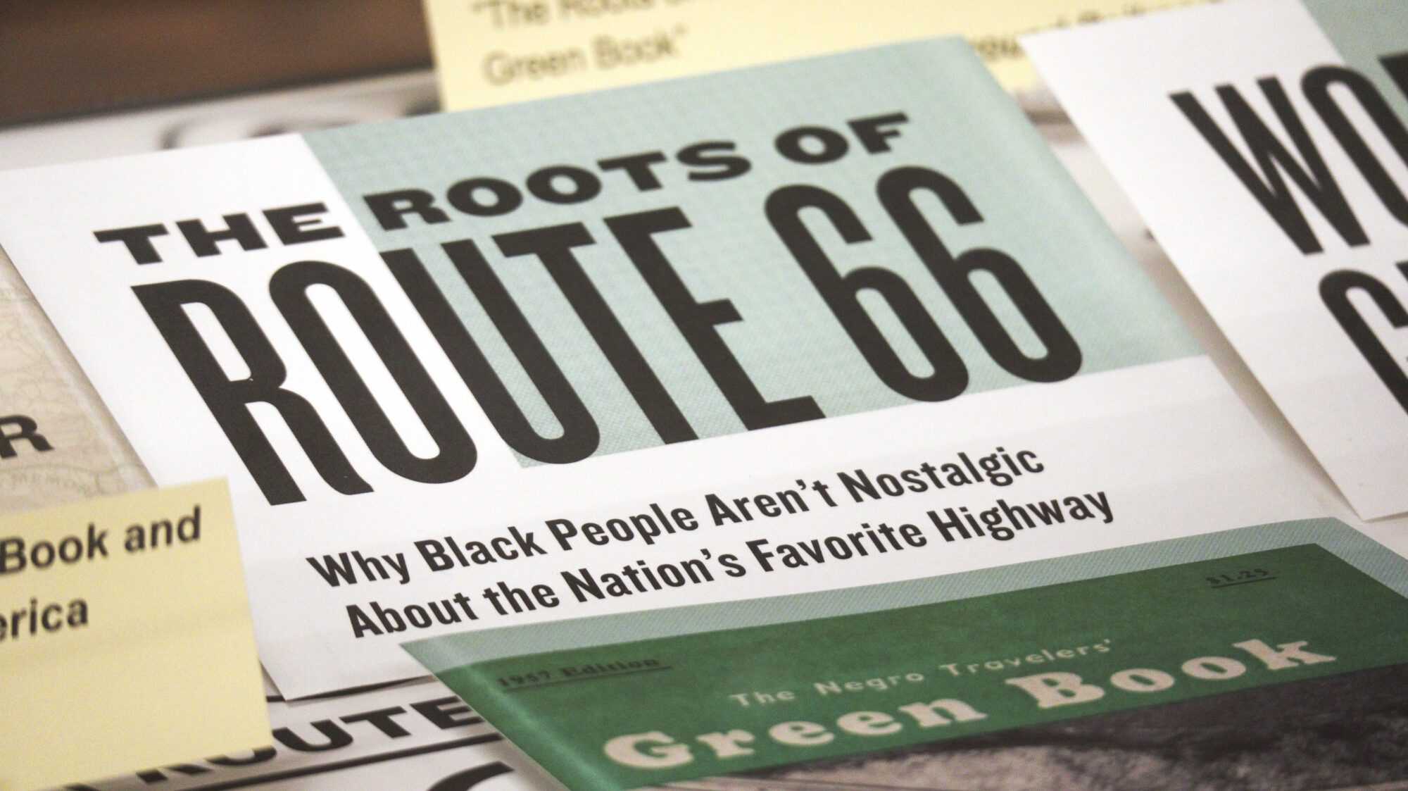 Exhibit item titled “The Roots of Route 66,” a chapter from Overground Railroad: the Green Book and the Roots of Black Travel in America by Candacy A. Taylor.