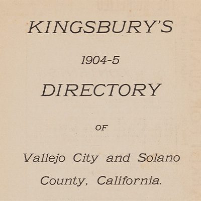 Title page of directory. The text reads "Kingsbury's 1904-5 Directory of Vallejo City and Solano County, California."