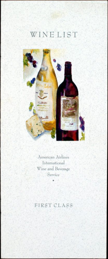 Wine List for American Airlines International Wine and Beverage Service in First Class. Cover illustration includes a bottle of white wine and a bottle of red wine, alongside bleu cheese and grapes.