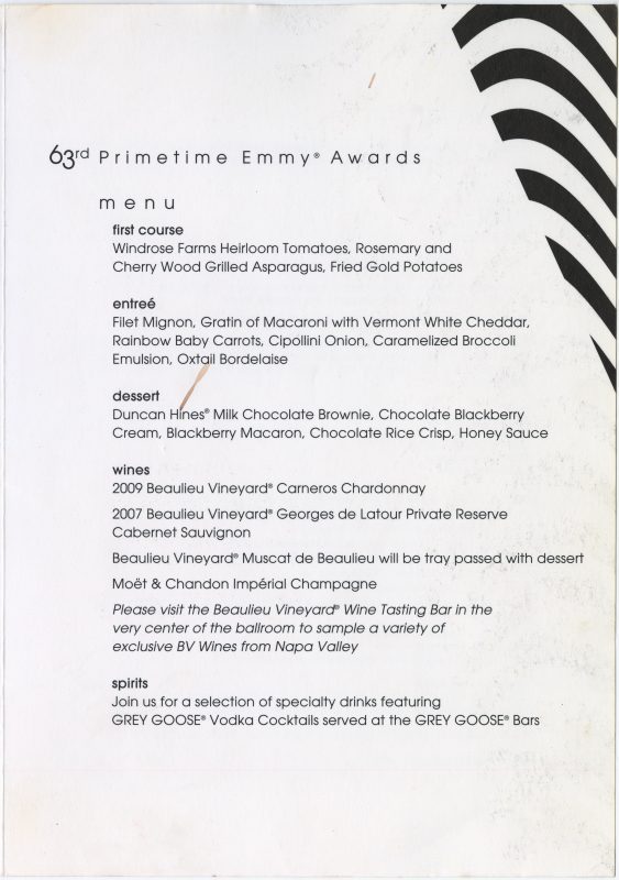 Menu for the 63rd Primetime Emmy Awards. All three wines on the menu are from Beaulieu Vineyard: a 2009 Carneros Chardonnay, a 2007 Georges de Latour Private Reserve Cabernet Sauvignon, and a Muscat de Beaulieu to be tray passed with dessert