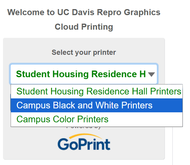 Screenshot titled: "Welcome to UC Davis Repro Graphics Cloud Printing. Select your printer." Dropdown menu items are: - Student Housing Residence Hall Printers - Campus Black and White Printers - Campus Color Printers